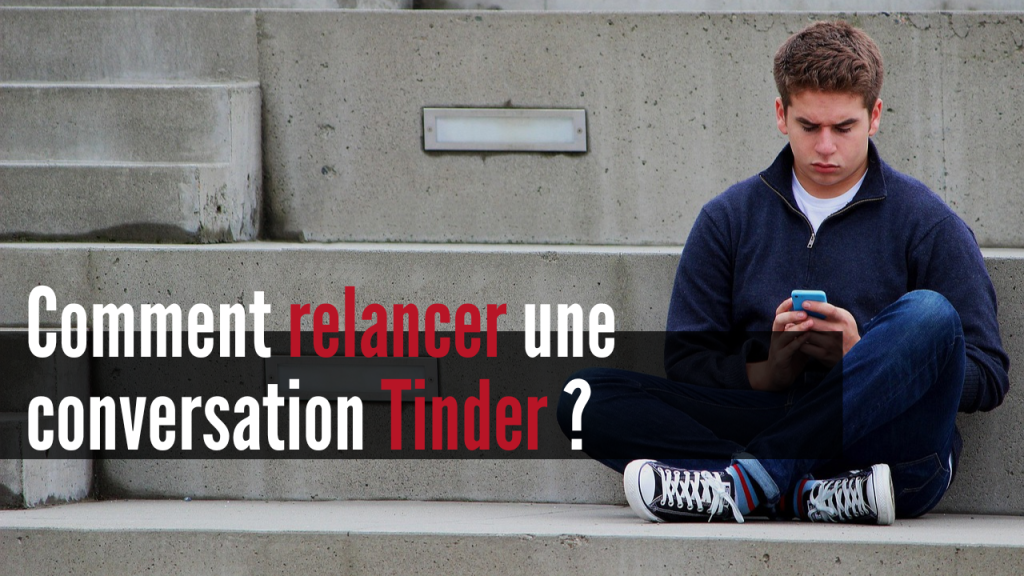 relancer une conversation Tinder
