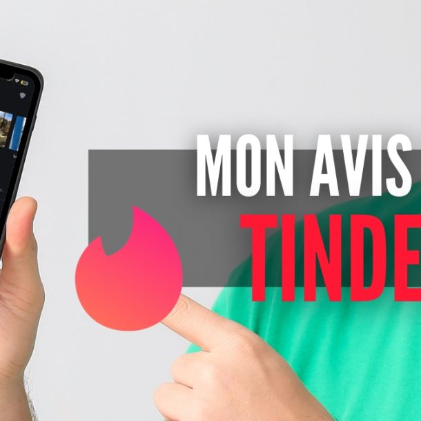 avis tinder appli de rencontre