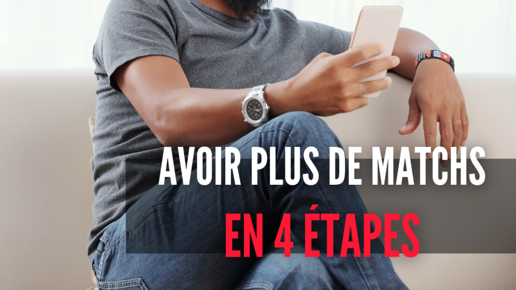 avoir plus de matchs tinder
