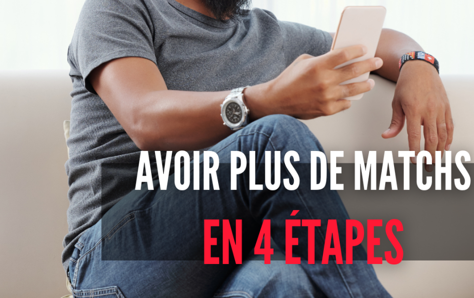 avoir plus de matchs tinder